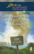Gone To Glory (Glory, North Carolina #2) by Ron Benrey