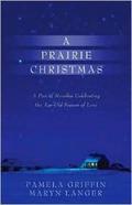 A Prairie Christmas by Maryn Langer