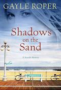 Shadows on the Sand (Seaside Seasons #5) by Gayle Roper