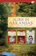 Alibis in Arkansas by Christine Lynxwiler
