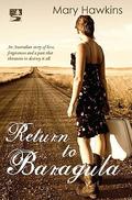 Return to Baragula (Baragula #1) by Mary Hawkins
