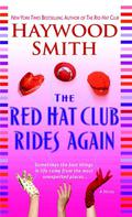 The Red Hat Club Rides Again (Red Hat Club #2) by Haywood Smith