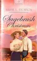 Sagebrush Christmas by Birdie L. Etchison