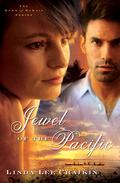 Jewel of the Pacific (The Dawn of Hawaii #3) by Linda Lee Chaikin