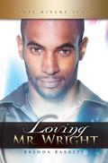 Loving Mr. Wright (Three Rivers #2) by Brenda A. Barrett