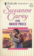 The Bride Price (Harlequin Silhouette, No #1247) by Suzanne Carey