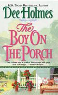 The Boy on the Porch by Dee Holmes