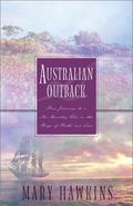 Australian Outback: Faith in the Great Southland/Hope in the Great Southland/Love in the Great Southland/Great Southland Gold by Mary Hawkins