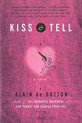 Kiss & Tell by Alain de Botton