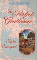 The Perfect Gentleman (Sons and Daughters #6) by Elaine Crawford