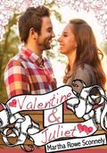Valentine & Juliet by Martha Rowe Sconnely