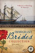 The Immigrant Brides Collection (Barbour Bride Collections) by Janet Spaeth