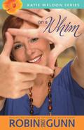 On a Whim by Robin Jones Gunn