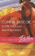 You Only Get Better by Anita Bunkley