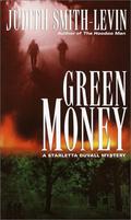 Green Money (Starletta Duvall Mystery #3) by Judith Smith-Levin