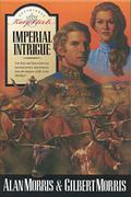 Imperial Intrigue (Katy Steele Adventures #2) by Alan Morris