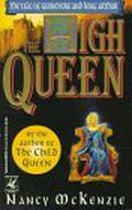High Queen (Queen of Camelot #2) by Nancy McKenzie