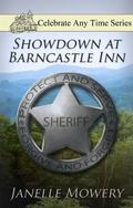 Showdown at Barncastle Inn (Celebrate Any Time #7) by Janelle Mowery