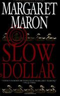 Slow Dollar (Deborah Knott #9) by Margaret Maron