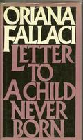 Letter to a Child Never Born by Oriana Fallaci
