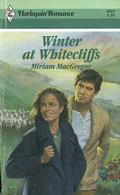 Winter at Whitecliffs (Harlequin Romance, No #2823) by Miriam Macgregor
