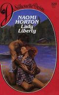 Lady Liberty (Silhouette Desire, No #320) by Naomi Horton