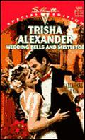 Wedding Bells and Mistletoe (Callahans & Kin #1) by Trisha Alexander
