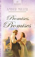 Promises, Promises (Liberty's Promise #1) by Amber Miller