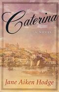 Caterina by Jane Aiken Hodge