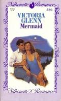 Mermaid  (Silhouette Romances) by Victoria Glenn