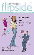 Wanted: An Interesting Life (Harlequin Flipside #14) by Bev Katz Rosenbaum