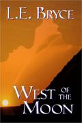 West of the Moon (The Sun, The Moon, and The Stars #3) by L.E. Bryce