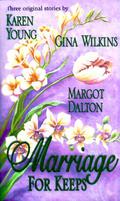 Marriage for Keeps by Margot Dalton