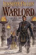 Warlord (Hythrun Chronicles: Wolfblade Trilogy #3) by Jennifer Fallon