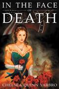 In the Face of Death (Madelaine de Montalia #2) by Chelsea Quinn Yarbro