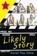Likely Story (Likely Story #1) by David Van Etten