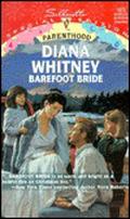 Barefoot Bride  (Silhouette Special Edition No 1073)  (Parenthood) by Diana K. Whitney