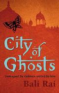 City of Ghosts by Bali Rai