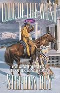 One Went to Denver and the Other Went Wrong (Code of the West #2) by Stephen Bly