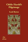 Childe Harold's Pilgrimage by George Gordon Byron