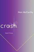 Crash: Book Three (Chat Connect Crash series, #3) by Nan McCarthy