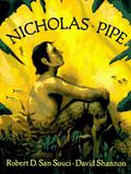 Nicholas Pipe by Robert D. San Souci