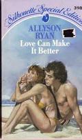 Love Can Make it Better by Allyson Ryan