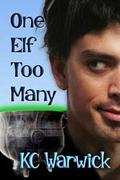 One Elf Too Many (One Elf Too Many #1) by K.C. Warwick