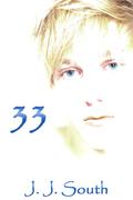 33, A Gay Love Story (33, A Gay Love Story collection) by Justin South
