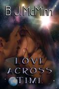 Love Across Time by B.J. McMinn