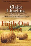 Faith Out West by Claire Charlins