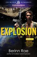 Explosion (Colliding Worlds Trilogy #3) by Rachel Aukes