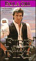 Fire with Fire (The Hope Chest #2) by Paula Gill