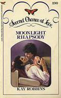 Moonlight Rhapsody (Second Chance at Love #190) by Kay Robbins